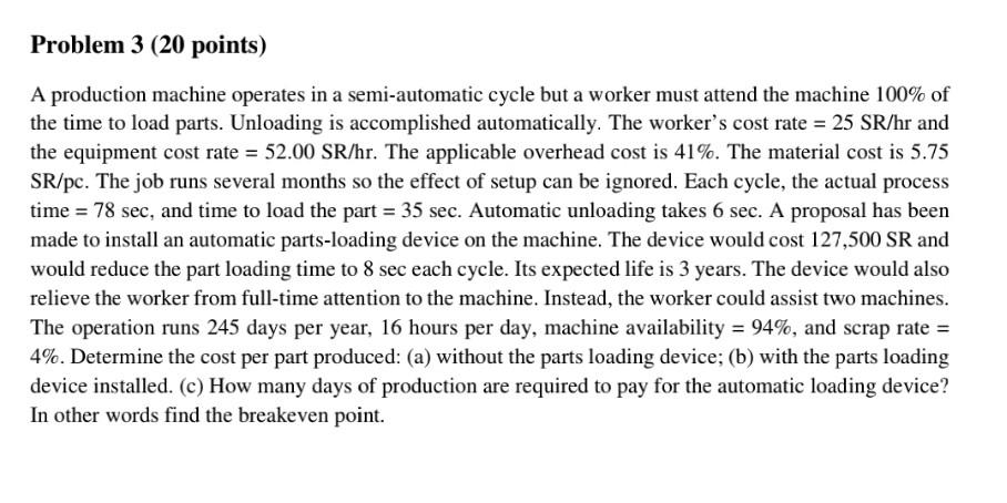 Solved Problem 3 ( 20 points) A production machine operates | Chegg.com