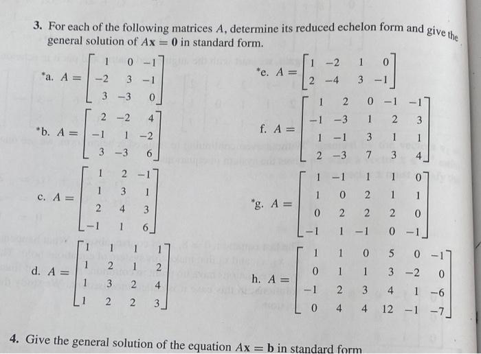 Solved 3. For each of the following matrices A, determine | Chegg.com