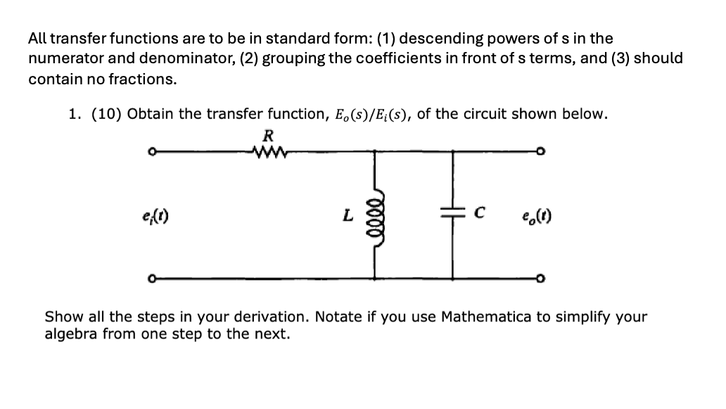 Solved All transfer functions are to be in standard form: | Chegg.com