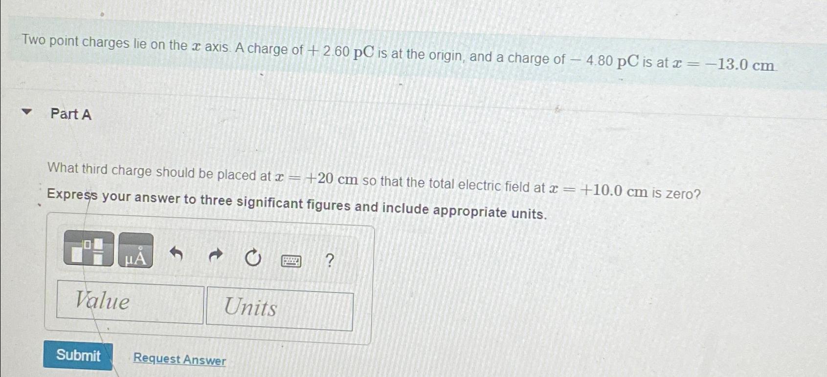 Solved Two point charges lie on the x ﻿axis. A charge of | Chegg.com