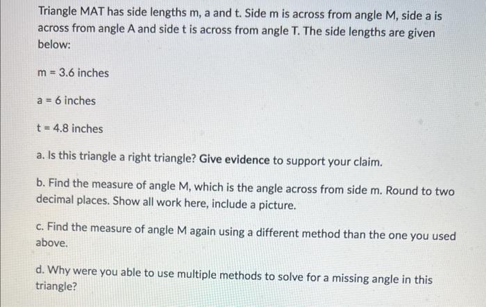 Solved Triangle MAT has side lengths m,a and t. Side m is | Chegg.com