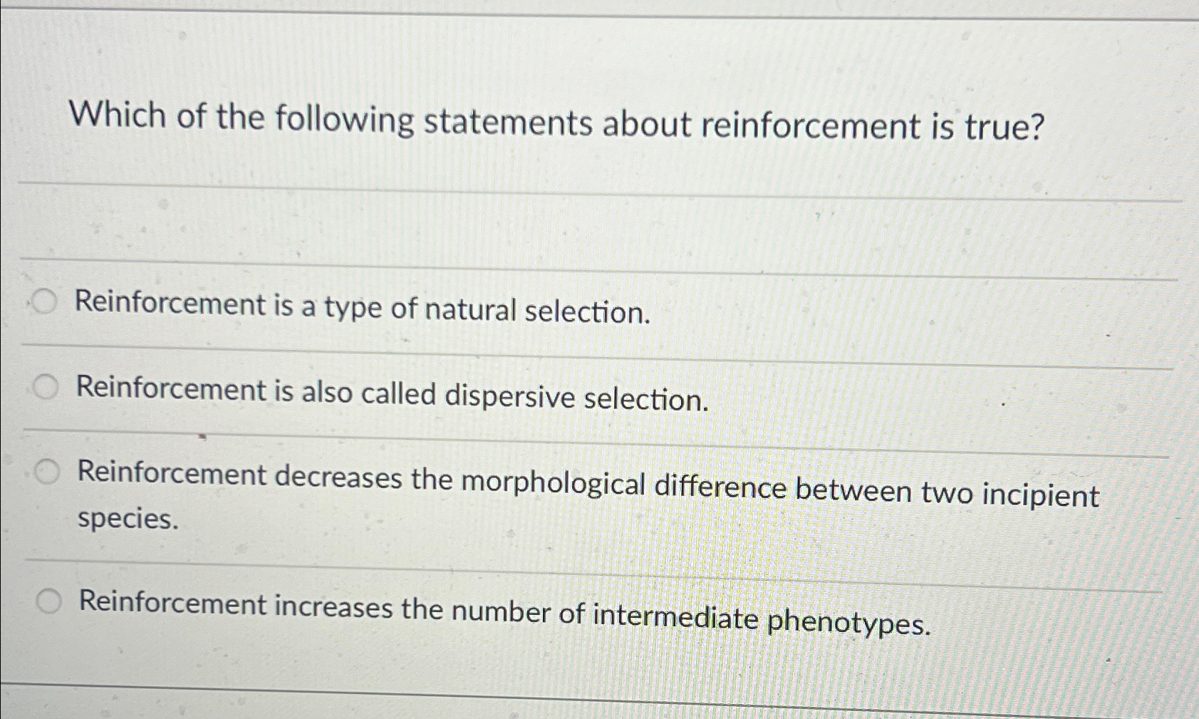 1 which of the following statements is true about reinforcement