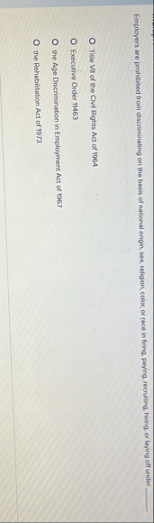 [Solved]: Employers are prohibined from discriminating on th