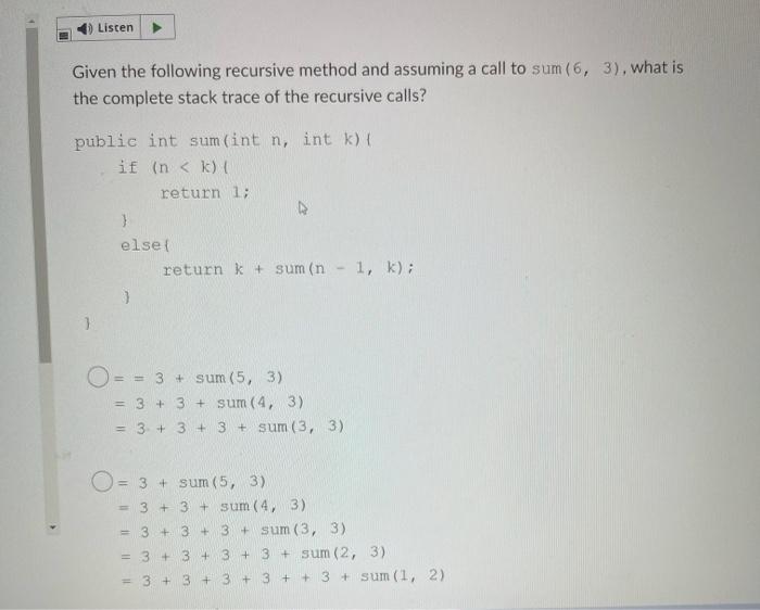 Solved Listen Given The Following Recursive Method And | Chegg.com