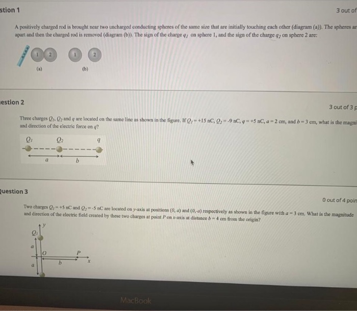 Solved Stion 1 3 Out Of A Positively Charged Rod Is Brought | Chegg.com