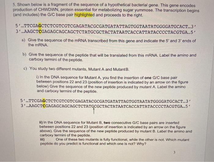 Solved 5. Shown below is a fragment of the sequence of a | Chegg.com