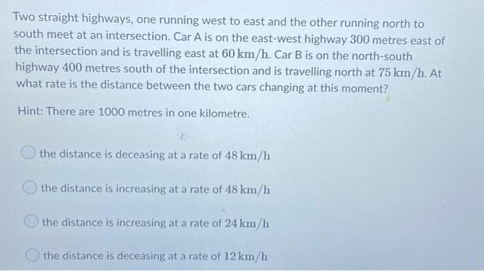 Solved Two straight highways, one running west to east and | Chegg.com