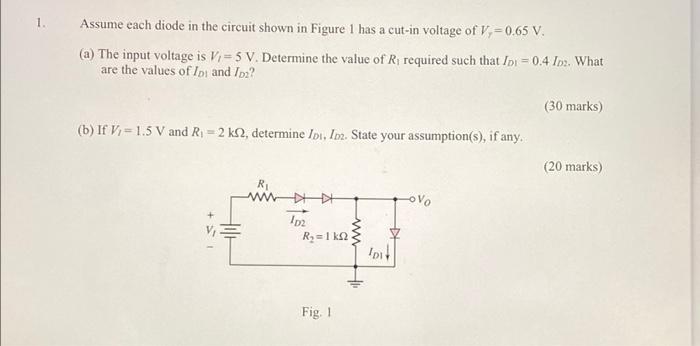 Solved 1. Assume each diode in the circuit shown in Figure 1 | Chegg.com