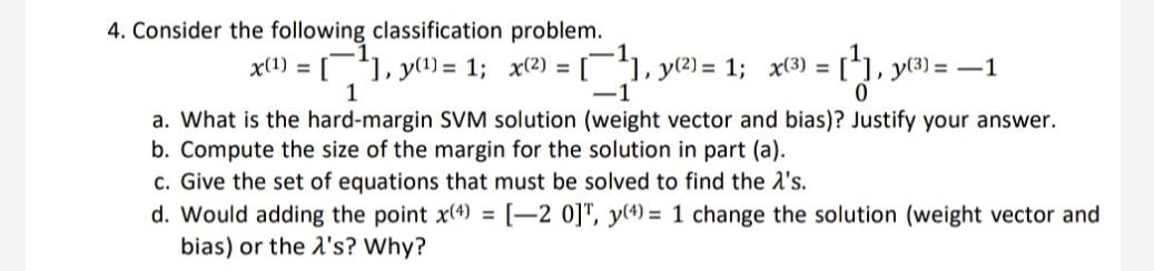= 1; 4. Consider the following classification | Chegg.com