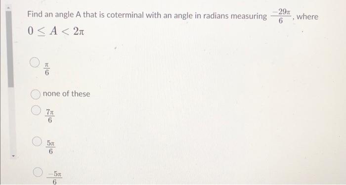 Solved Find an angle θ that is coterminal with an angle in | Chegg.com