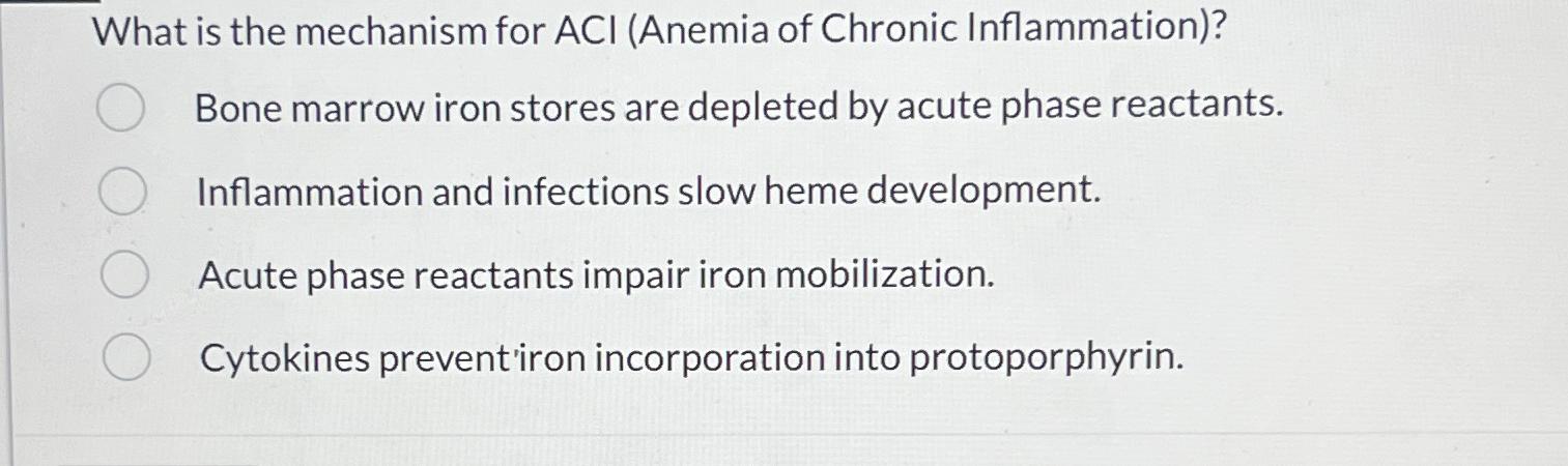 Solved What is the mechanism for ACl (Anemia of Chronic | Chegg.com