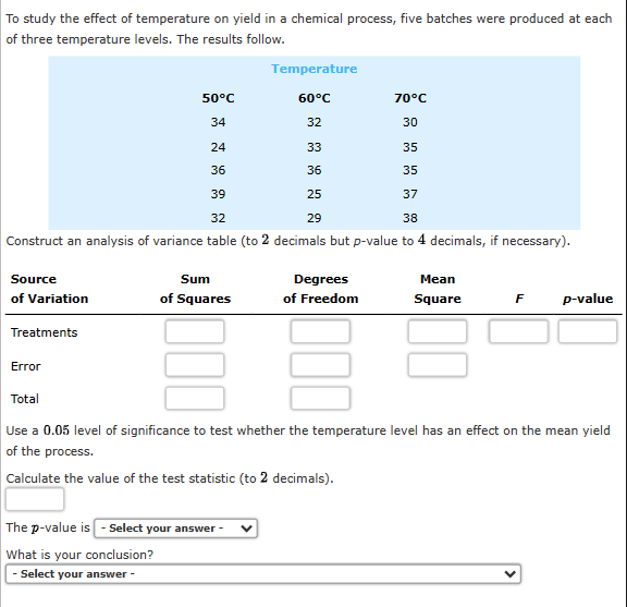Solved To study the effect of temperature on yield in a | Chegg.com