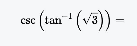 Solved csc(tan-1(32))= | Chegg.com