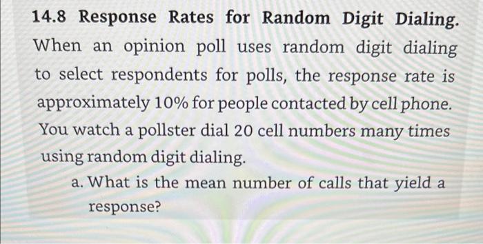 Solved 14.8 Response Rates for Random Digit Dialing. When an | Chegg.com