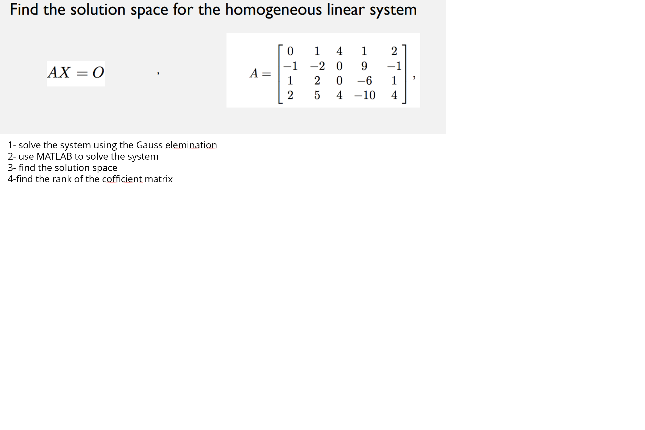 Solved Find the solution space for the homogeneous linear | Chegg.com
