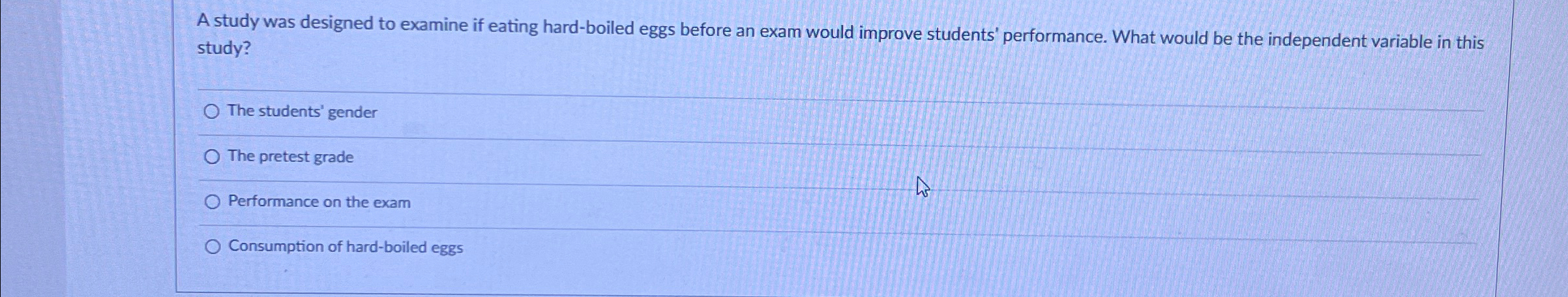 Solved A study was designed to examine if eating hard-boiled | Chegg.com