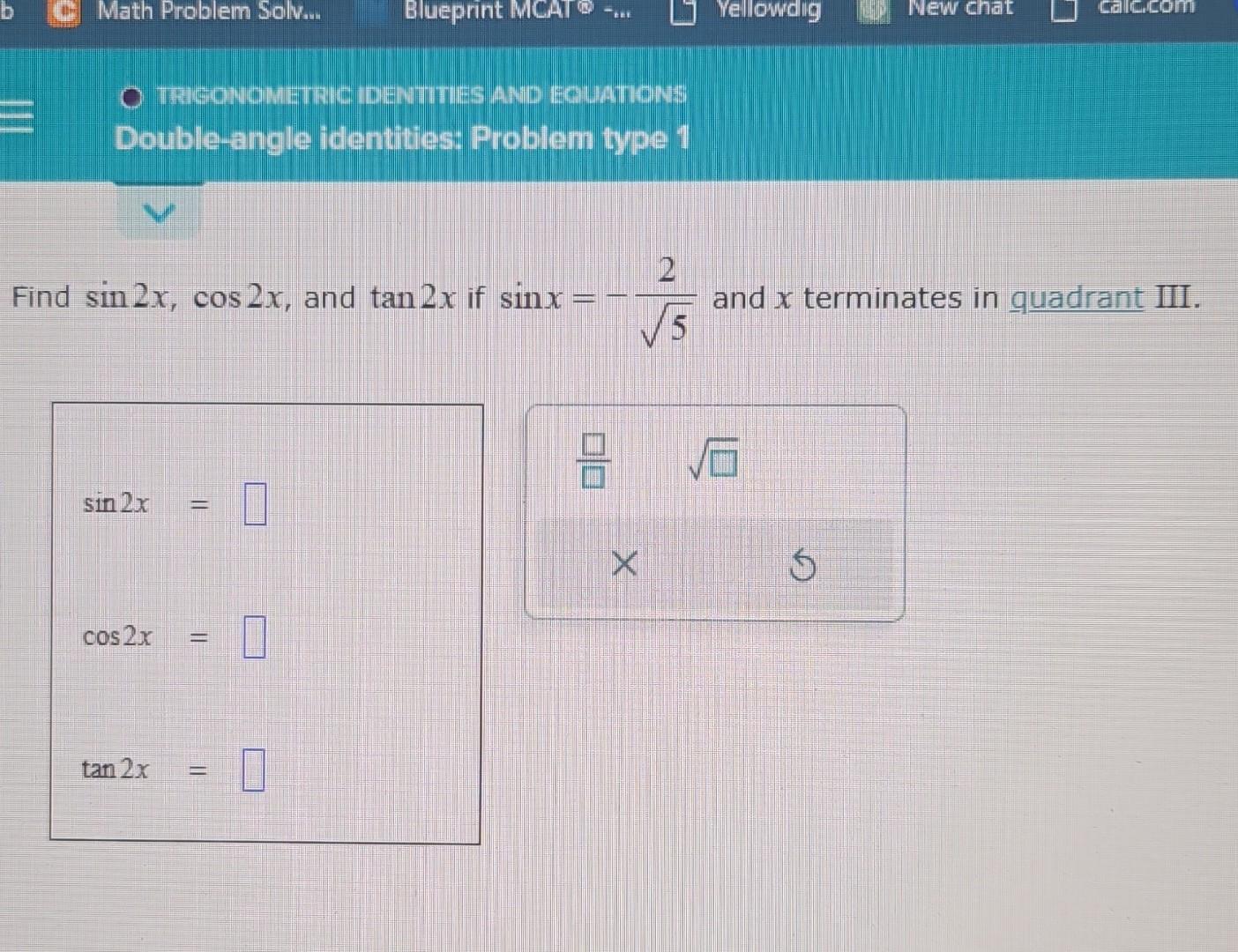 solved-find-sin2x-cos2x-and-tan2x-if-sinx-52-and-x-chegg