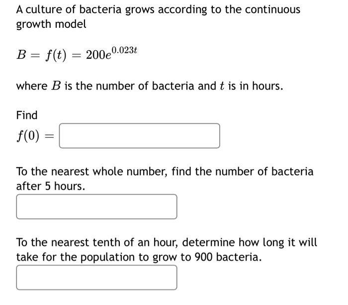 Solved A Culture Of Bacteria Grows According To The Chegg