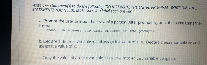 Solved Write C++ statement(s) to do the following (DO NOT | Chegg.com