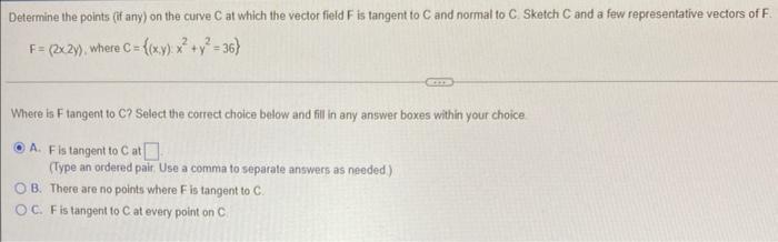 Solved Determine the points (if any) on the curve C at which | Chegg.com