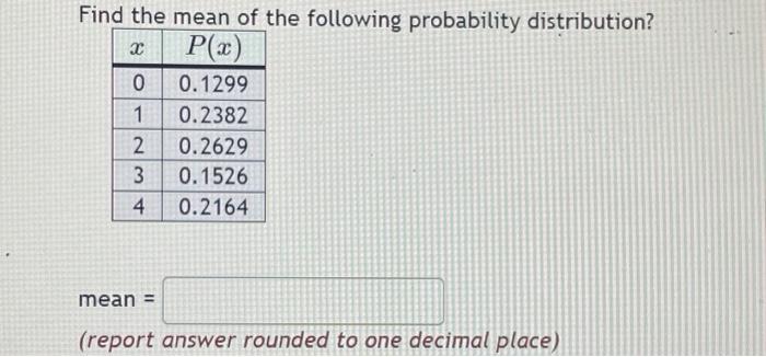 Solved Find the mean of the following probability | Chegg.com