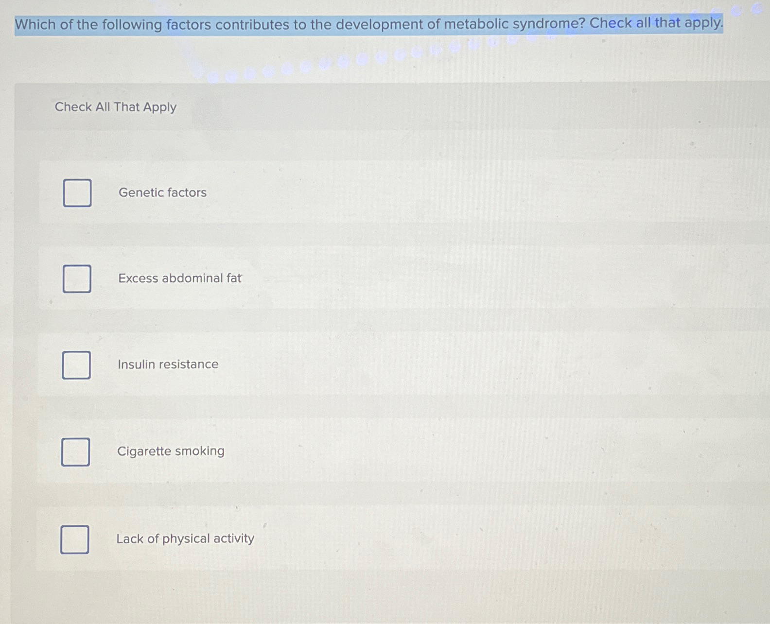 Solved Which of the following factors contributes to the | Chegg.com