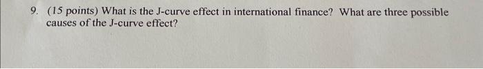 Solved 9. (15 points) What is the J-curve effect in | Chegg.com