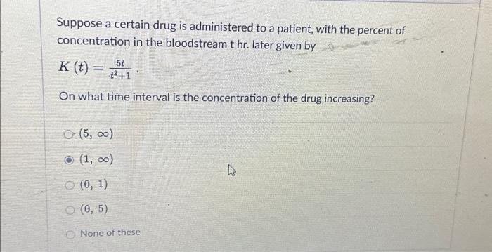 Solved Suppose A Certain Drug Is Administered To A Patient