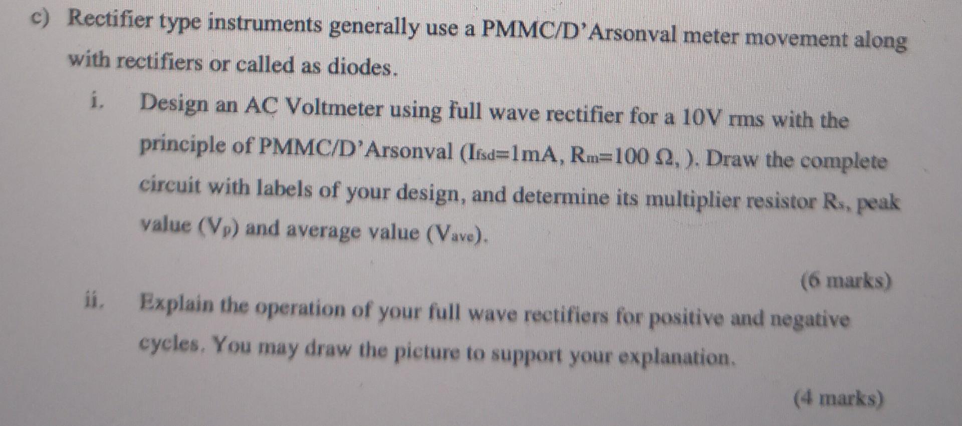 Solved c) Rectifier type instruments generally use a