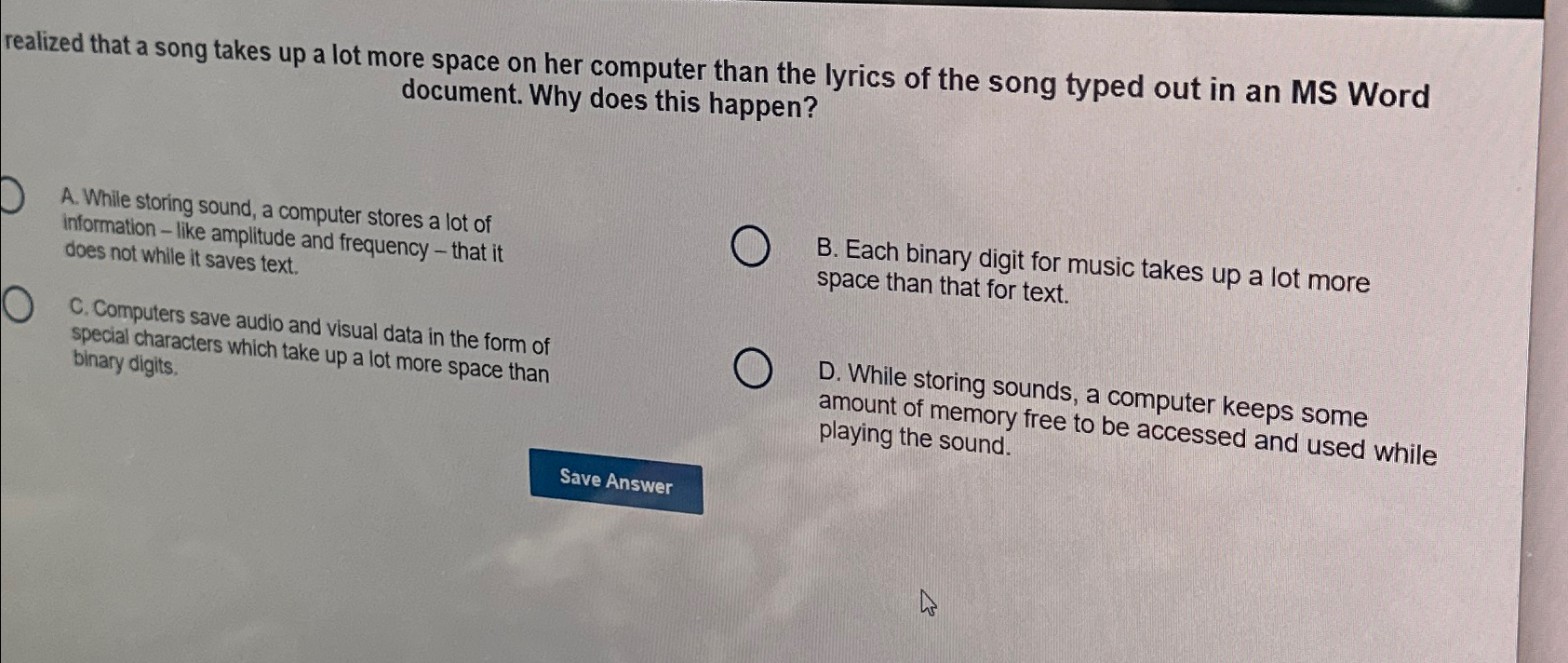 Solved realized that a song takes up a lot more space on her | Chegg.com