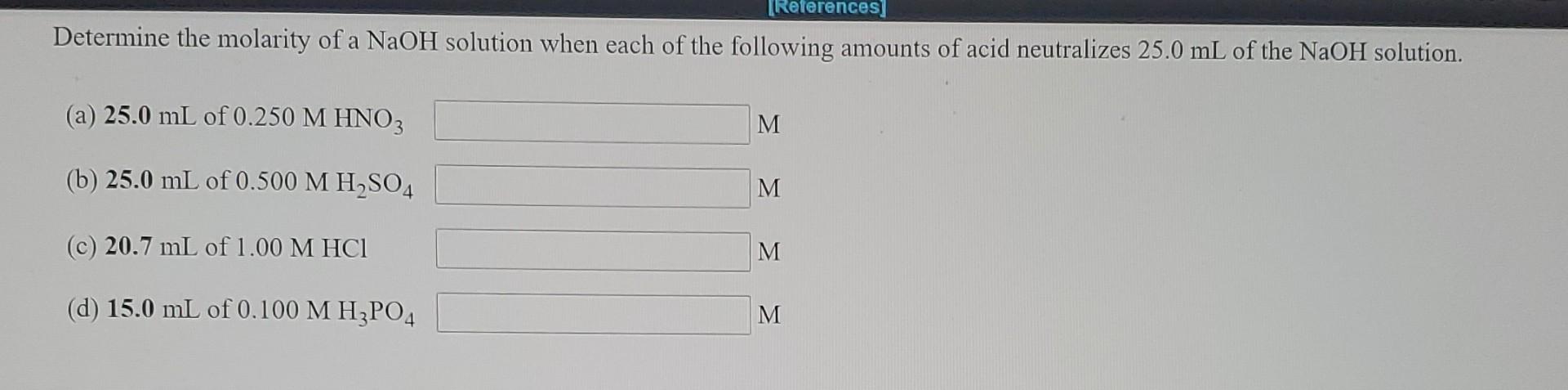 Solved (References) Determine the molarity of a NaOH | Chegg.com