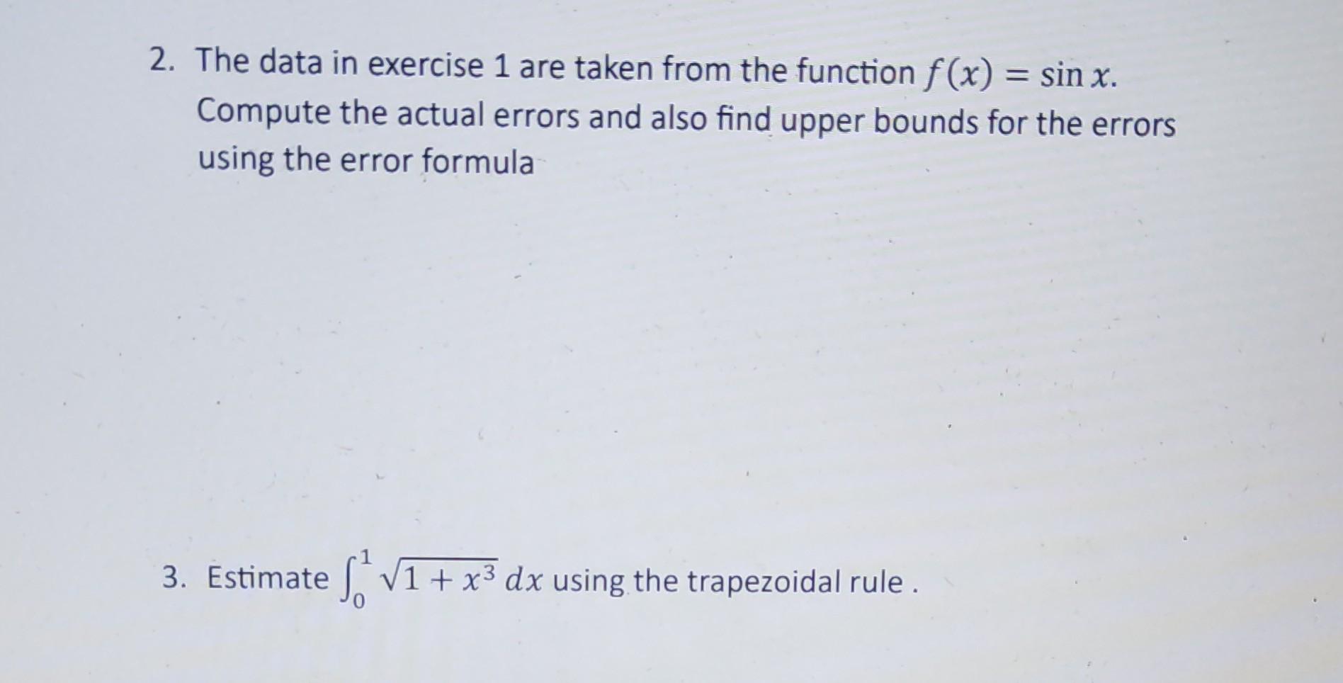 Solved 2. The data in exercise 1 are taken from the function | Chegg.com