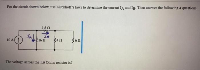 Solved For The Circuit Shown Below, Use Kirchhoff's Laws To | Chegg.com