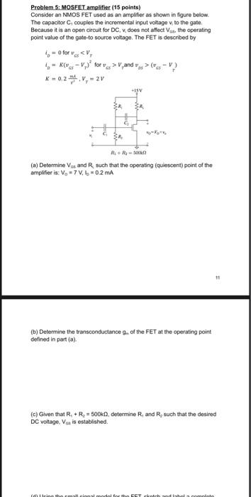 Solved Problem 5: MOSFET amplifier (15 points) Consider an | Chegg.com