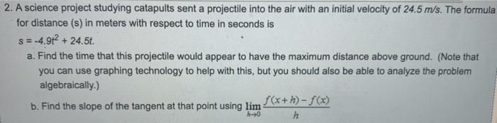 Solved 2. A science project studying catapults sent a | Chegg.com