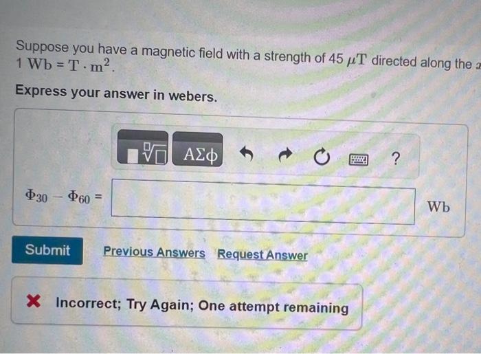 Solved Suppose you have a magnetic field with a strength of | Chegg.com