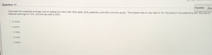 Solved Question 11 6 points Save Calculate the weighted | Chegg.com