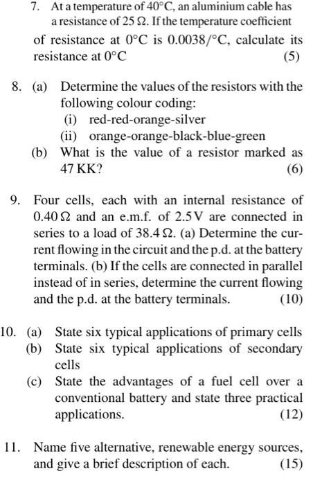 Solved 7. At a temperature of 40°C, an aluminium cable has a | Chegg.com