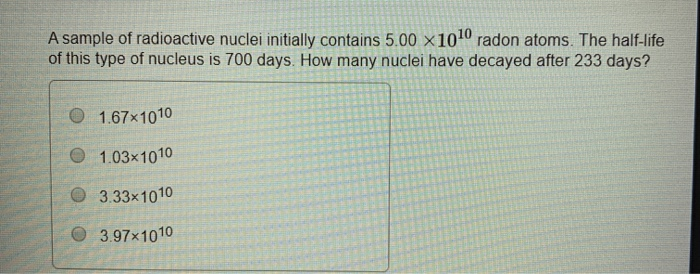Solved A Sample Of Radioactive Nuclei Initially Contains Chegg Solved A Sample Of Radioactive Nuclei Initially Contains Chegg