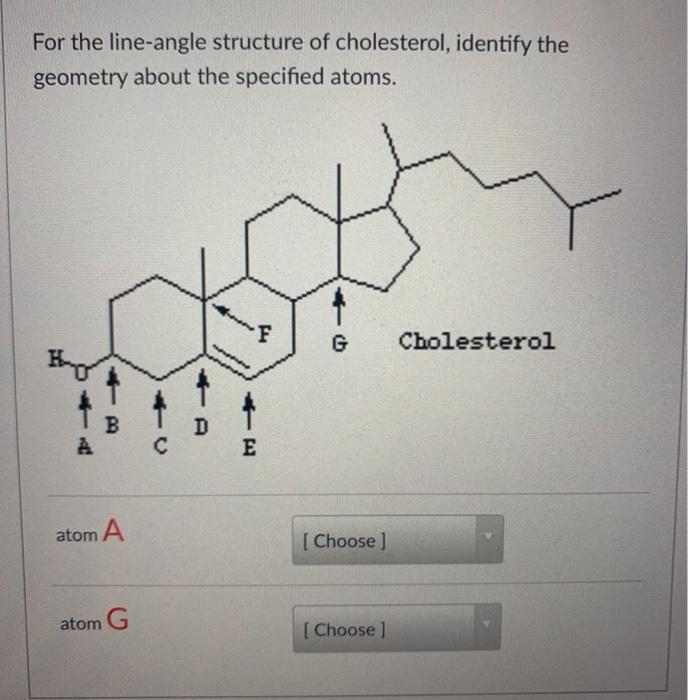 Solved For the line-angle structure of cholesterol, identify | Chegg.com