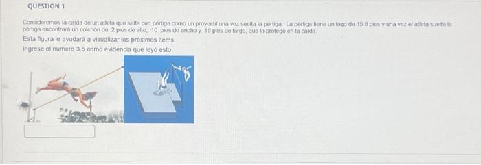 Consideremos la caida de un atbeta que salta con portiga como un proyoctil una woz suelta ta pertiga La pertiga tiene un lago