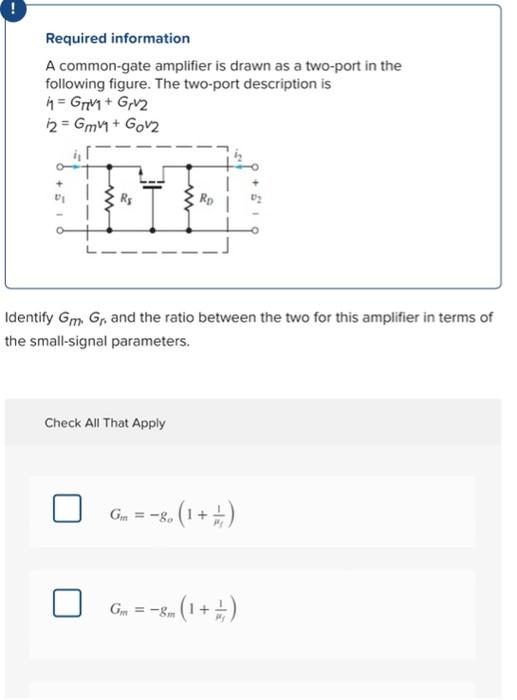 Solved Required information A common-gate amplifier is drawn | Chegg.com