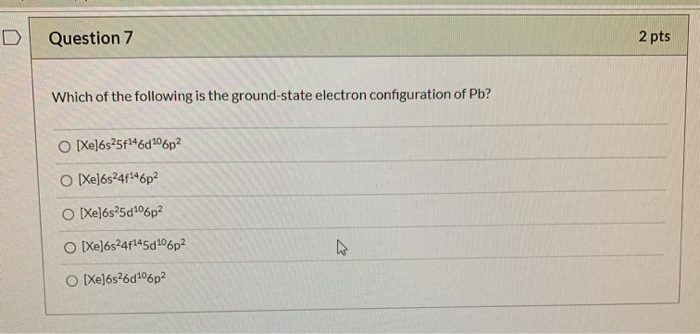 Solved Question 7 2 pts Which of the following is the | Chegg.com