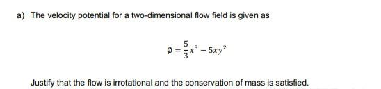 Solved a) The velocity potential for a two-dimensional flow | Chegg.com
