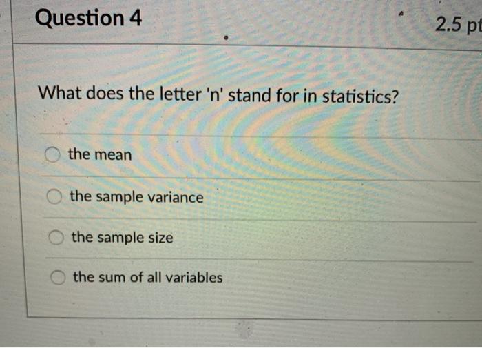 Solved Question 4 2 5 Pt What Does The Letter n Stand For Chegg