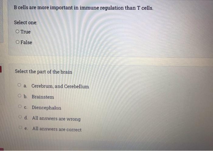 Solved B cells are more important in immune regulation than | Chegg.com