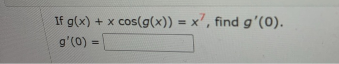 solved-if-g-x-x-cos-g-x-x-find-g-0-g-0-chegg