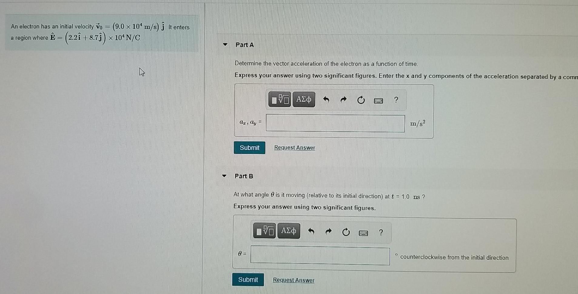 Solved An Electron Has An Initial Velocity V 9 0 X 10 Chegg Com