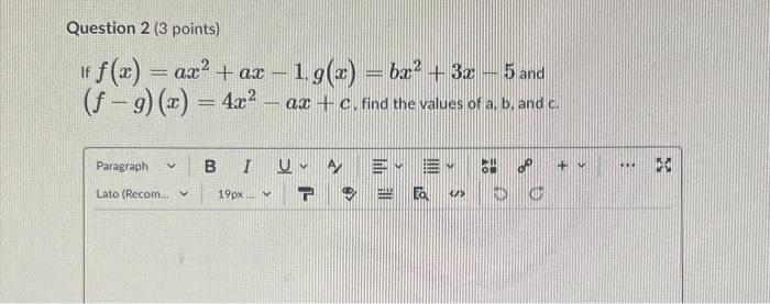 Solved Question 2 ( 3 points) If f(x)=ax2+ax−1,g(x)=bx2+3x−5 | Chegg.com