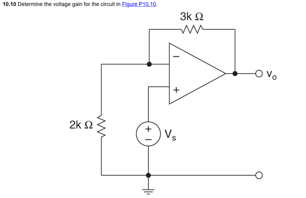 Solved 10.10 ﻿Determine the voltage gain for the circuit in | Chegg.com